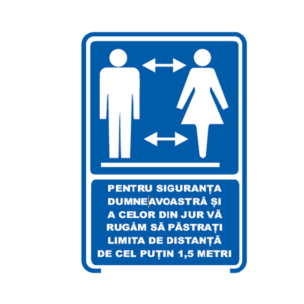 Indicator "Pentru Siguranta Dumneavoastra Pastrati Distanta De 1,5 Metri", 20X30 cm