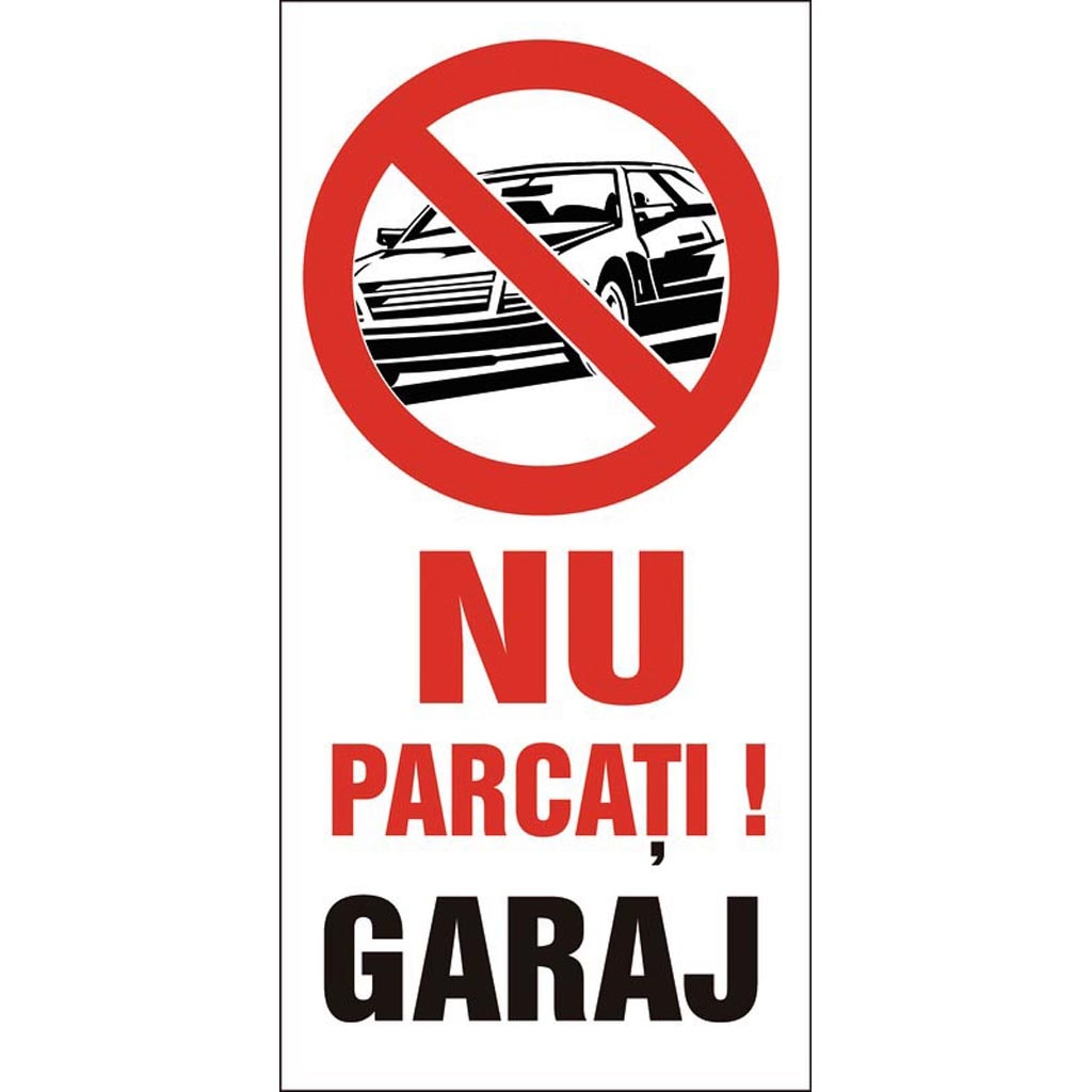 Placuta 'Nu Parcati Garaj'