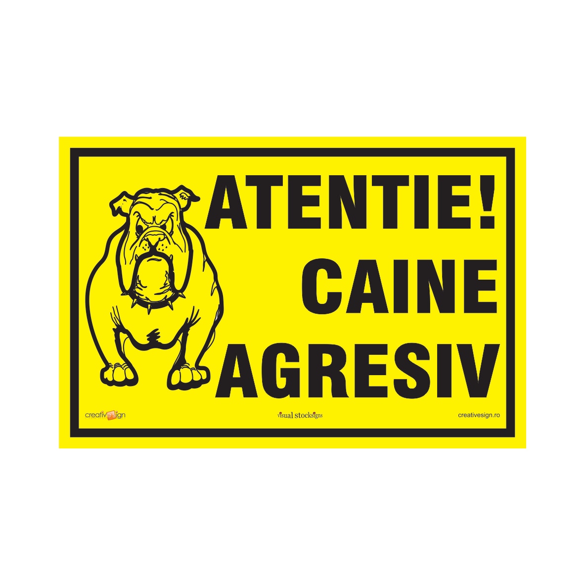 Indicator Atentie Caine Rau  Creative Sign