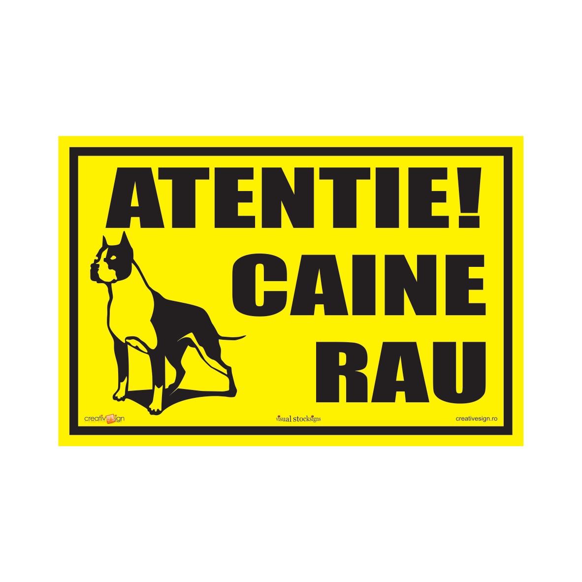 Indicator Atentie Caine Rau  Creative Sign