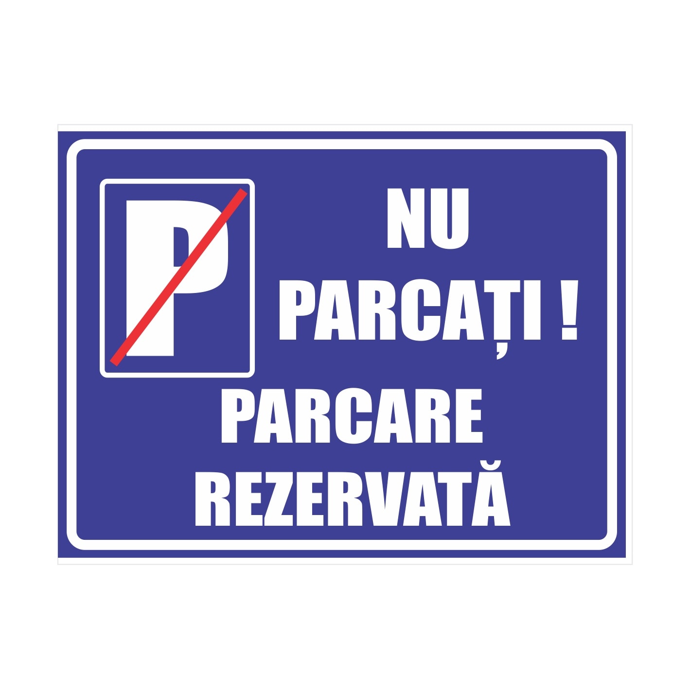 Indicator Nu Parcati Rezervat 30X40cm  Retail Solutions
