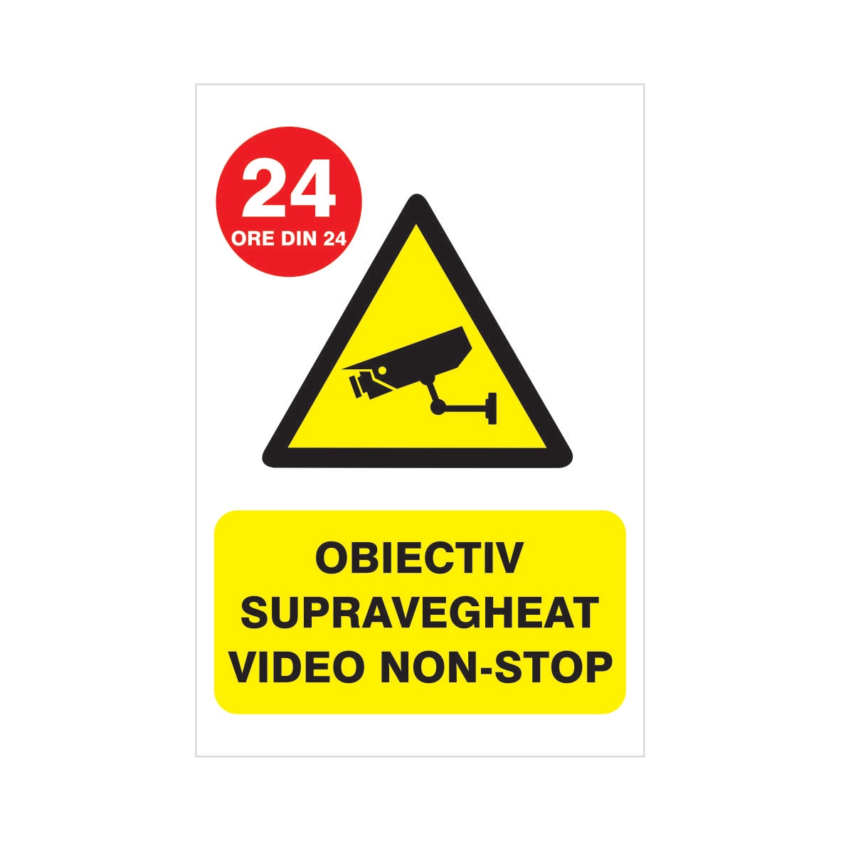Indicator Supraveghere Video Non Stop  Creative Sign