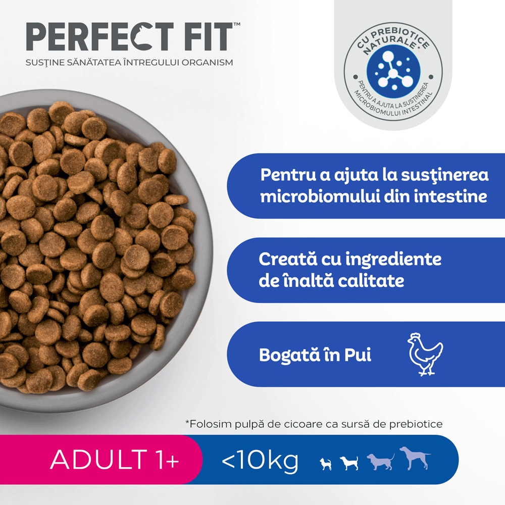 Hrana uscata pentru caini PERFECT FIT Adult 1+, Talie mica, Pui, 6 kg