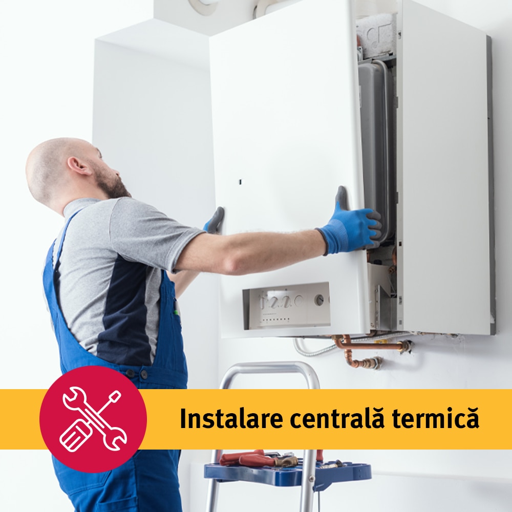 Instalare centrala termica 25-35KW in 3-5 zile lucratoare