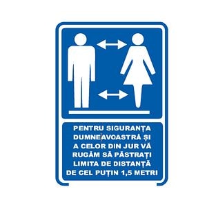 Indicator "Pentru Siguranta Dumneavoastra Pastrati Distanta De 1,5 Metri", 20X30 cm